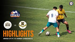 United City FC vs Bombay Gymkhana FC | Match Highlights | MFA Super League 2026-27