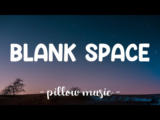 Blank Space - Taylor Swift (Lyrics) 🎵 class=
