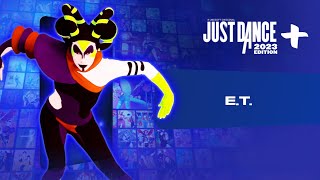 Just Dance 2023 Edition+: “E.T.” by Katy Perry