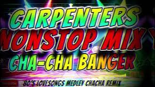 CARPENTERS MEDLEY NONSTOP CHA-CHA BANGER REMIX | PANGTANGGAL STRESS CHA-CHA DANCE MIX