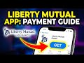 How to download Liberty Mutual app for payment options - Complete Guide