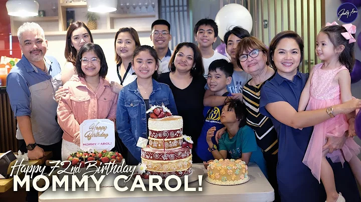 Mommy Carol's 72nd Birthday Celebration | Judy Ann...