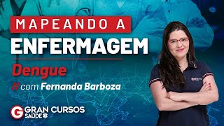 Mapeando a Enfermagem - Dengue com Profa. Fernanda Barboza