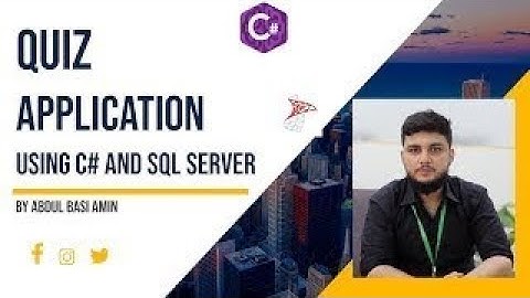 QUIZ APPLICATION PART 9 || USING C# AND SQL SERVER ||