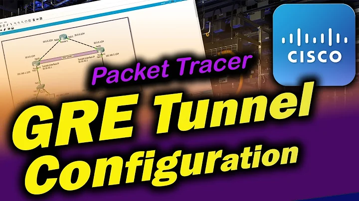 GRE Tunnel Configuration in Cisco Packet Tracer