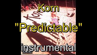 08 - Korn - Korn - Predictable - instrumental