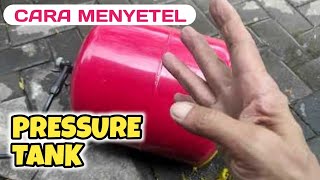 Cara Menyetel Pressure Tank Atau Tabung Udara Sesuai Kebutuhan