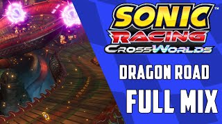 Dragon Road Full Mix - Sonic Racing Crossworlds Ost