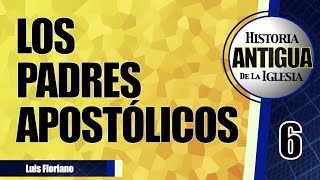 Los Padres Apostólicos