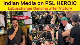PSL 11 On top Labuschagne Heroic as Captain | Indian media praising PSL 