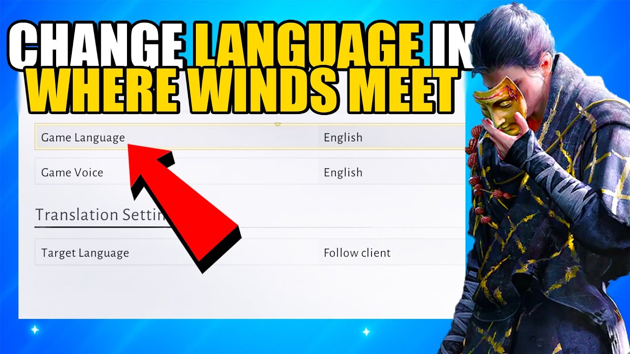How To Change Language in Where Winds Meet | Change Game Language in Where Winds Meet