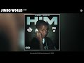 Jimbo World Him Sped Up Official Audio