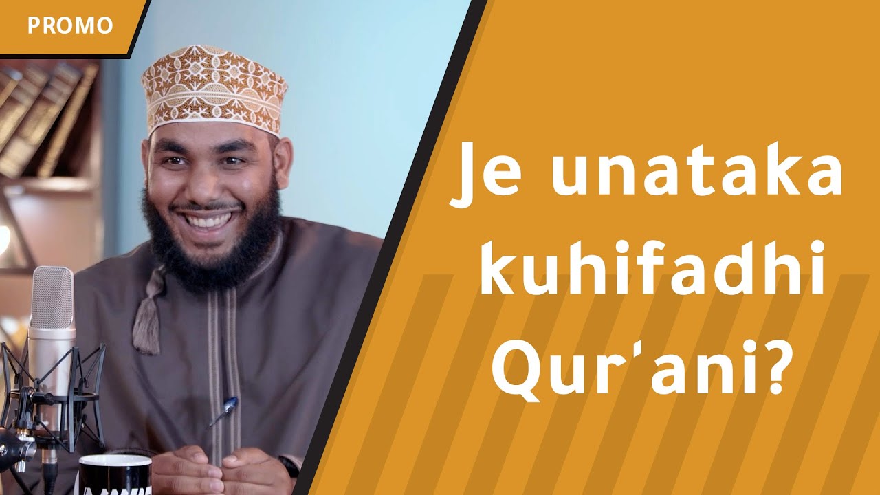Je unataka kuhifadhi Qur'ani? - kila jumapili