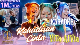VITA ALVIA KEHADIRAN CINTA KARAOKE