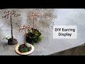 DIY Earring Display and Sign Stand