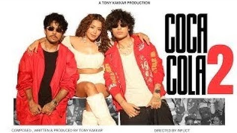 Coca Cola 2 By Tonny Kakkar, Neha Kakkar, Junior, Lyrics Music Video | Present Music India