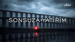 Sonsuza Yatırım L İhtar
