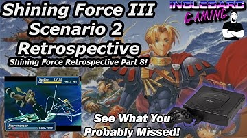 Shining Force III Scenario 2 Retrospective | Sega Saturn | Translated