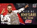 Hits of khesari lal yadav        