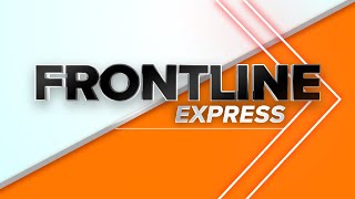 Frontline Express Livestream | May 30, 2024 | 3:15Pm