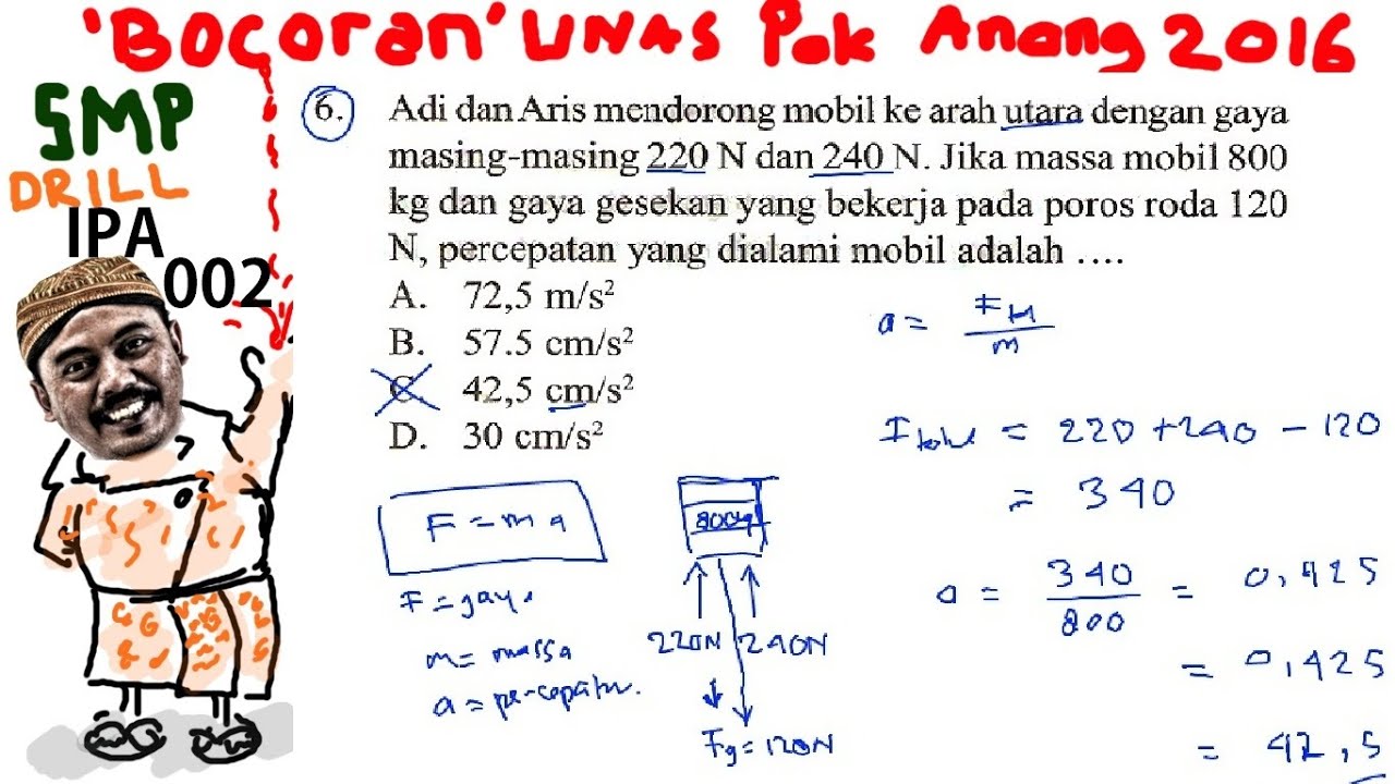 percepatan ,resultan gaya , bocoran un smp ipa 2016 pak anang T1 drill