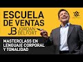 Masterclass en lenguaje corporal y tonalidad  - Jordan Belfort - Escuela de Ventas #11 en Español