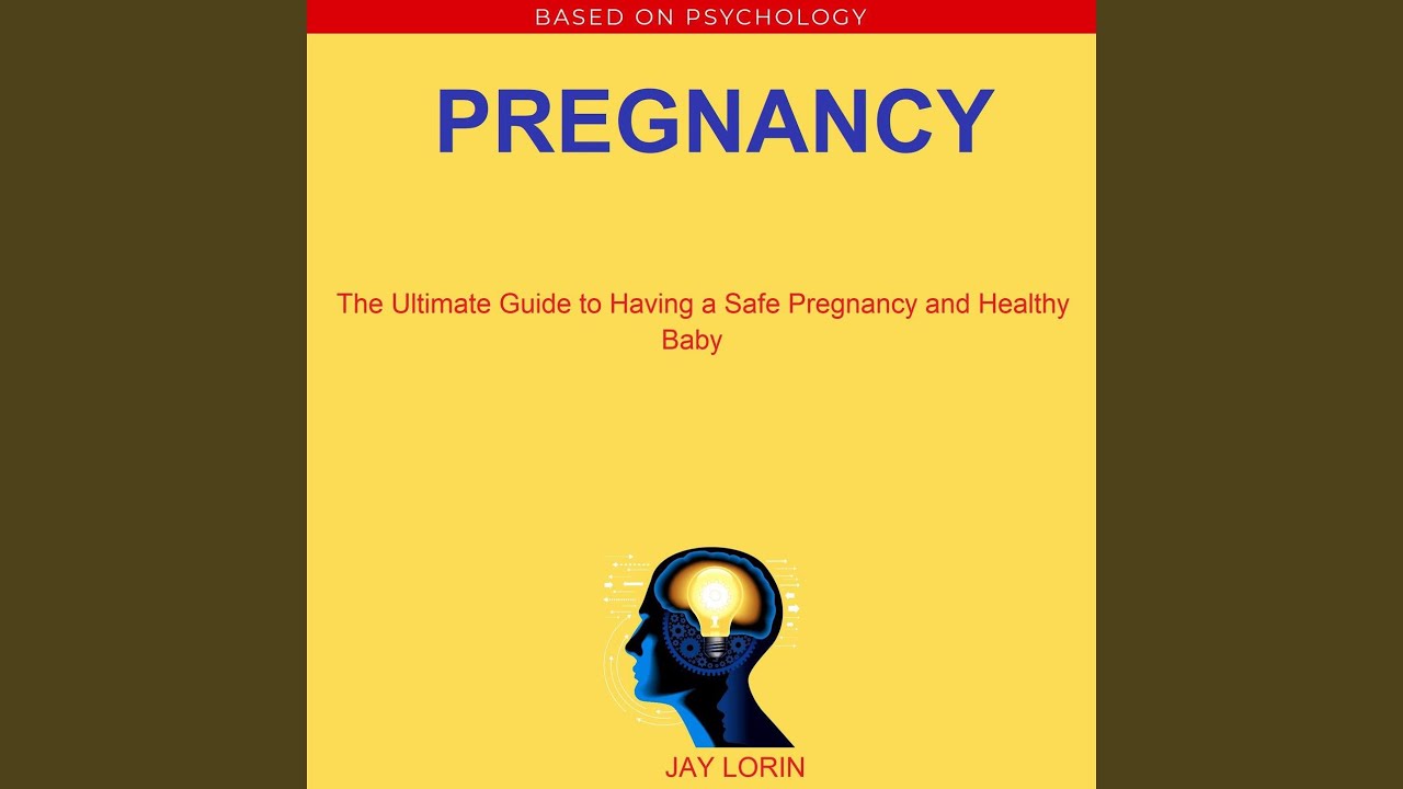 Chapter 5 Pregnancy The Ultimate Guide to Having a Safe Pregnancy