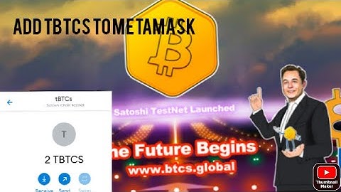 How to add TBTCS (satoshi testnet) to Metamask wallet