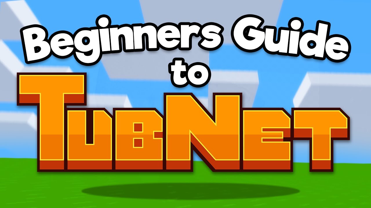 TubNet - A Beginners Guide