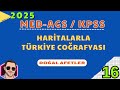 MEB-AGS / KPSS 2025 I HARİTALARLA TÜRKİYE COĞRAFYASI 16 #kpss2025 #mebags #cografya #tyt #coğrafya