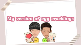 My Version Of Egg Cracklings.