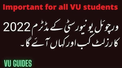 VU Midterm Result Date Fall2021/ Where it will be shown? #vu #midterms #result