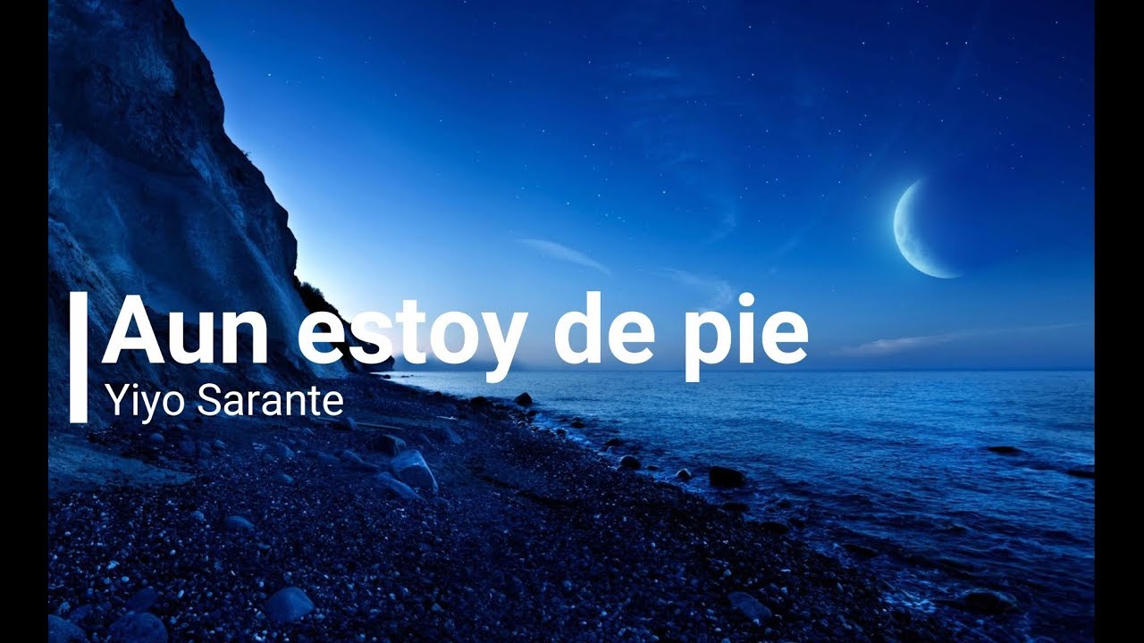 Yiyo Sarante Aun Estoy de Pie (Letras) Chords Chordify