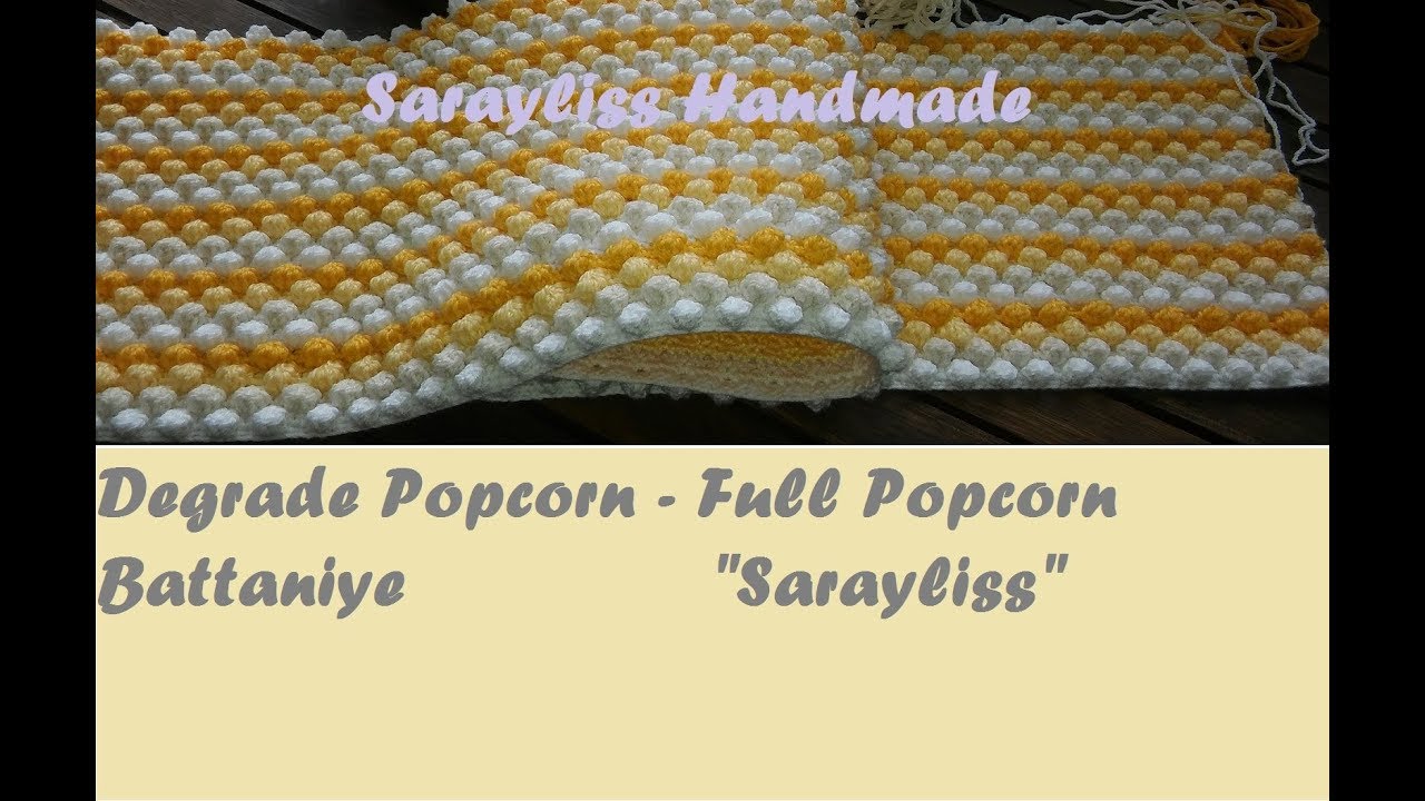 Degrade popcorn Battaniye - El örgüsü Battaniye