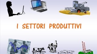 Quali sono i principali settori produttivi?
