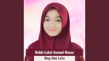 Robbi Lahul Asmaul Husna