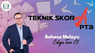 [PROMO PT3] TEKNIK SKOR A PT3 BAHASA MELAYU_CIKGU TAN CL