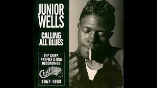 Junior Wells - Calling All Blues (Full album)