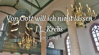 Von Gott will ich nicht lassen - J.L. Krebs | eerste zondag na Trinitatis