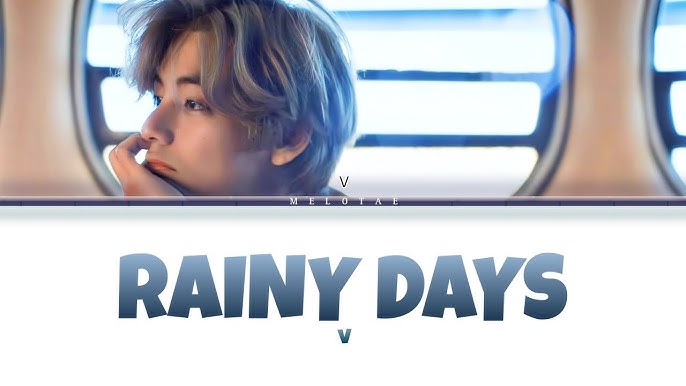 RAINY DAYS - V - LAYOVER ALBUM, RAINY DAYS LYRICS VIDEO 