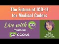 The Future of ICD-11 for Medical Coders