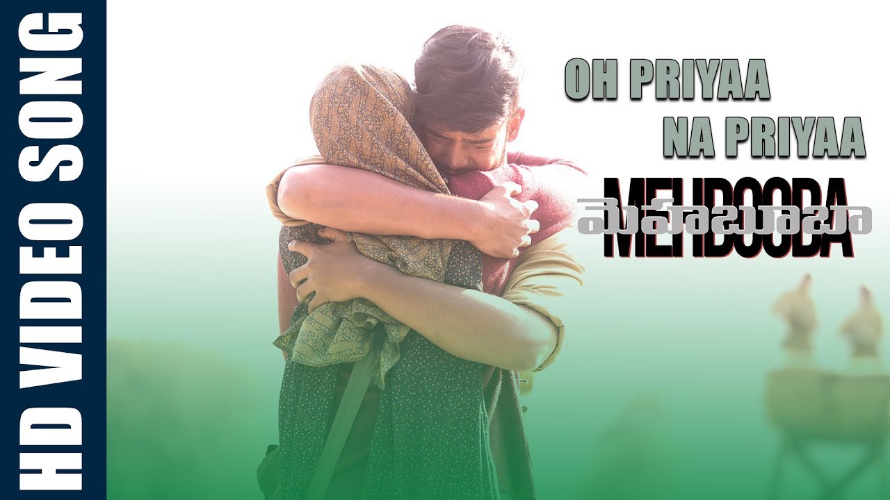 Oh Priyaa Na priyaa Video Song   Mehbooba Songs  Puri Jagannadh  Akash Puri  Neha Shetty