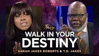 Sarah Jakes Roberts & T.D. Jakes: Walk in God's Purpose for Your Life | Praise on TBN by Praise on TBN 7,256 views 3 months ago 19 minutes