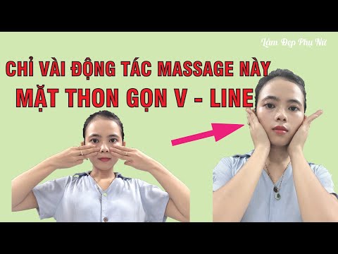 CÁCH MASSAGE CHO MẶT THON GỌN -   chống lão hóa hiệu quả chỉ  5 phút mỗi ngày