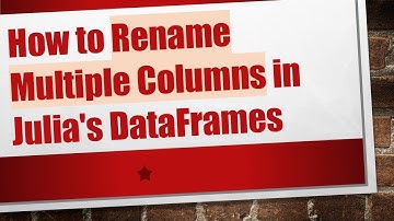 How to Rename Multiple Columns in Julia