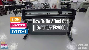 Graphtec FC900 ||  How To Do A Test Cut