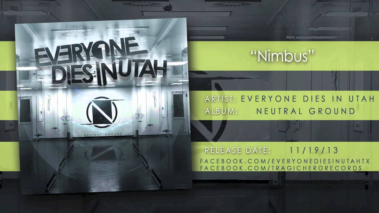 Watch EVERYONE DIES IN UTAH - Nimbus (Official Stream) on YouTube Watch EVERYONE DIES IN UTAH - Nimbus (Official Stream) on YouTube