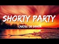 Cartel de Santa, La Kelly - Shorty Party (Letra/Lyrics)