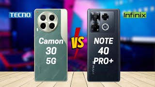 Tecno Camon 30 5G vs Infinix Note 40 Pro+ 5G