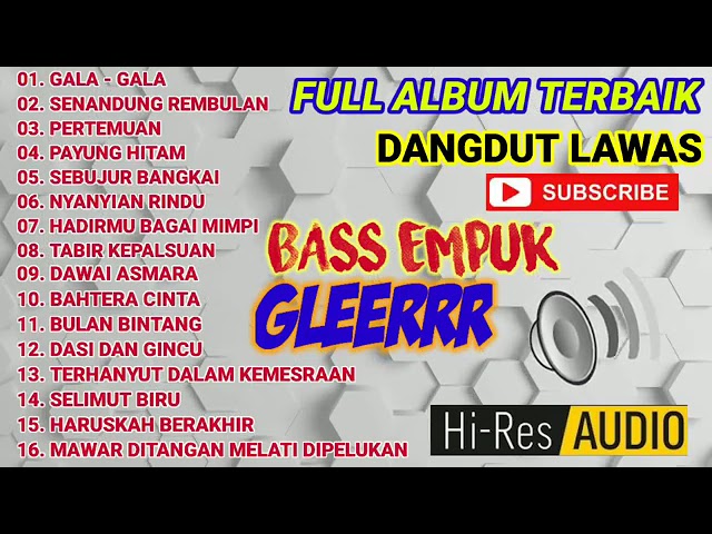 lagu dangdut lawas ❤😘 Gala Gala ❤😘subscribe ya sahabat👭👌🙏❤😘 class=